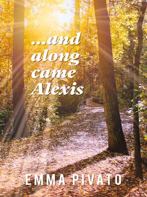 cover image of ...and along came Alexis